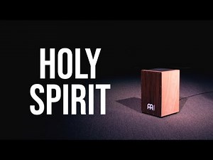 Holy Spirit • Cajon Playthrough