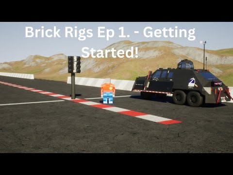 Brick Rigs EP 1 - Getting Started!