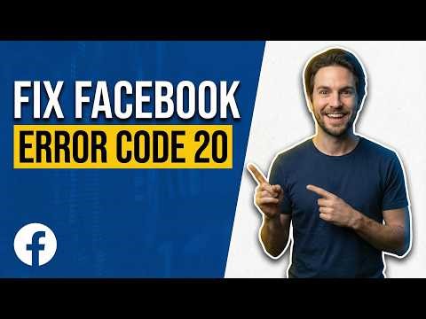Fix Facebook Error Code 20 (2026 Easy Guide)