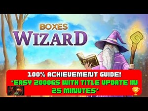 Boxes Wizard - 100% Achievement Guide! *EASY 25 Minute 2000GS With Title Update* and 3X Stack!