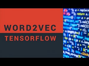 Word2vec in TensorFlow Explained