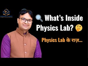 1. Physics Lab Basics for Beginners | Understanding Apparatus & Their Uses | Complete Walkthrough |