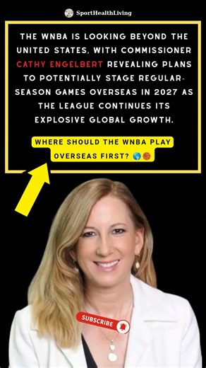 WNBA Is Going GLOBAL in 2027! 🌎🔥 Cathy Engelbert Reveals Big Plans
