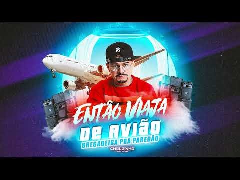 ENTÃO VIAJA DE AVIÃO✈️ VAPO VAPO DO MALVADÃO😈MALVADÃO 3🔥 BREGADEIRA PRA PAREDÃO (2025 VIRAL TIKTOK)