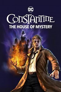 DC Showcase: Constantine: The House of Mystery Trailer
