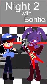Bonfie in Night 2 | FNIA Fredina Fazbear's Nightclub (Stick Nodes FNAF Animation Series)