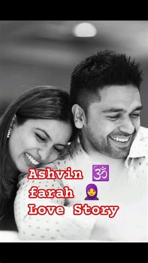🧕Ashvin Agarwal 🕉️ & Farah Khan ☪️A true Hindu–Muslim love story that rises above all differences ✨