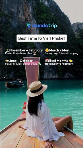 Best Time to Visit Phuket!