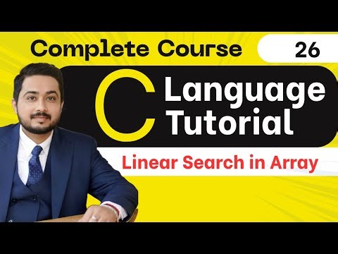 26. Linear Search in Array in C language | C Language full tutorial in hindi