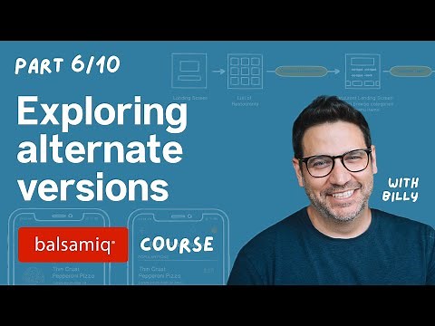 6. Exploring alternate versions in Balsamiq