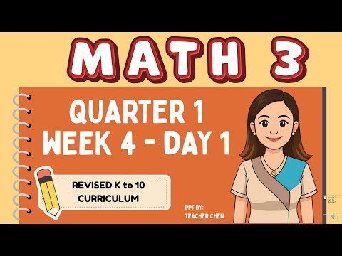 GRADE 3 MATH QUARTER 1 - WEEK 4 - DAY 1 (Revised K to 10 Curriculum)