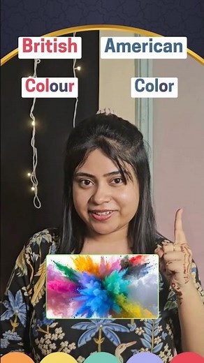 Colour vs Color? British vs American English | Spellings and Pronunciation | Spoken English #shorts