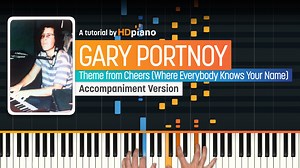 Play Theme from Cheers (Where Everybody Knows Your Name) on the Piano - HDpiano