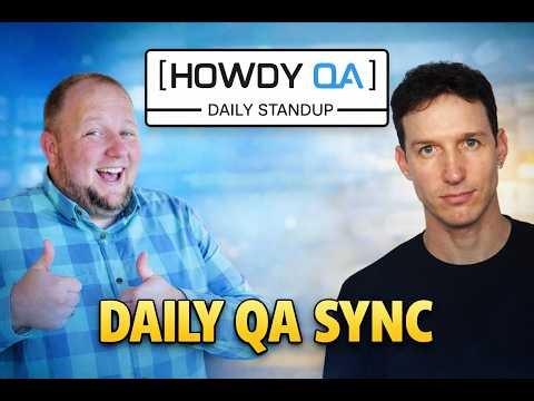 HowdyQA Daily Standup | 02/06/2026