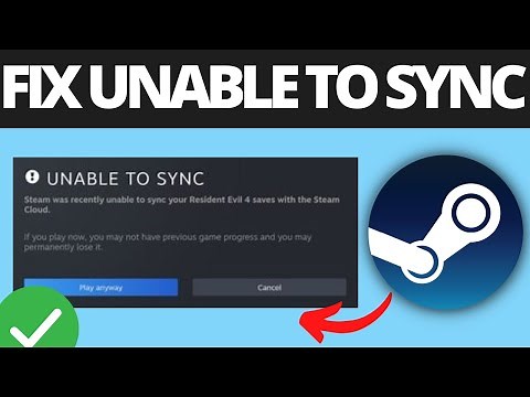 How To Fix Steam Was Unable To Sync Your Files Error
