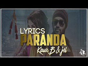 Paranda | Lyrics | Kaur B | JSL | Latest Punjabi Song 2016 | Syco TM