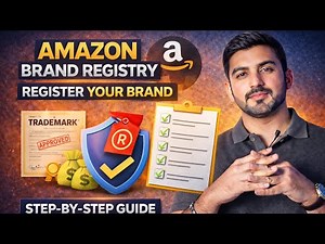 Amazon Brand Registry Complete Guide for Beginners
