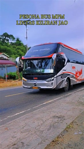 Pesona Bus MPM Lintas Kiliran Jao | AR Japar