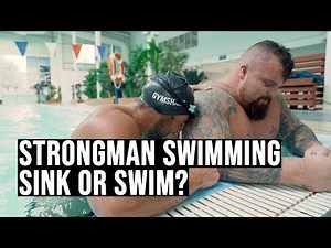 Strongman Swimming | Sink or Swim?
