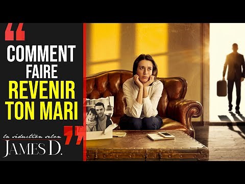 Tu veux faire revenir ton MARI ? Voici la méthode pour raviver l’AMOUR
