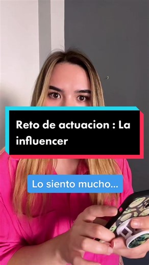 Nuevo reto de actuación: ¡Soy influencer!