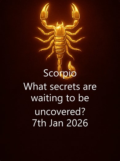 Scorpio_2026-01-07 - What secrets are waiting to be uncovered? Are you ready for a week of revelations? 🌌 #2026 #scorpio♏️ #zodiac #horoscope #astrology #tarot #zodiacsigns #chinesezodiac #chineseastrology #yearofthehorse