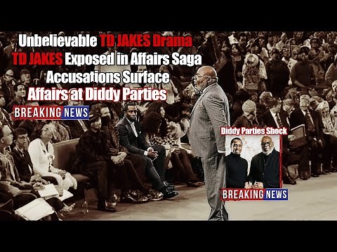 "TD JAKES Scandal Uncovered: Shocking Revelations!"