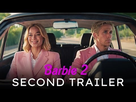 Barbie 2 Trailer 2 "Real World Adventures" (HD) Margot Robbie, Ryan Gosling | Fan Concept
