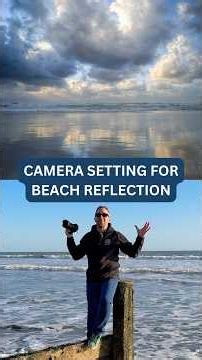 Best camera settings for beach reflections 🌊📷