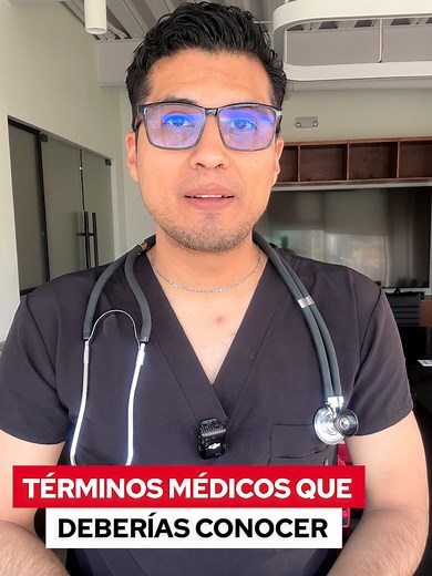 Términos médicos que necesitas conocer urgentemente