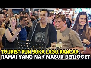 WOW!! Meriah Penanganan Lagu Rancak | Ramai masuk Menari Pelancong pun tak Tinggal diam"