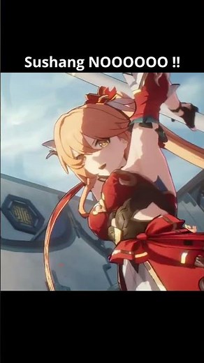 Sushang NOOOO | Honkai Star Rail #honkaistarrail #shorts
