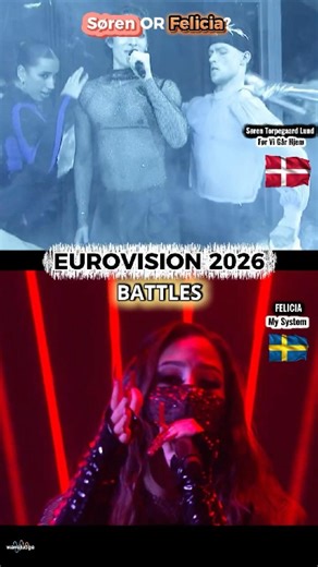 EUROVISION 2026 BATTLES: Søren VS Felicia - DENMARK VS SWEDEN
