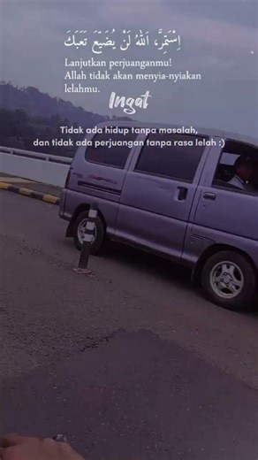 lanjutkan perjuangan mu kawan#katakatamotivasi