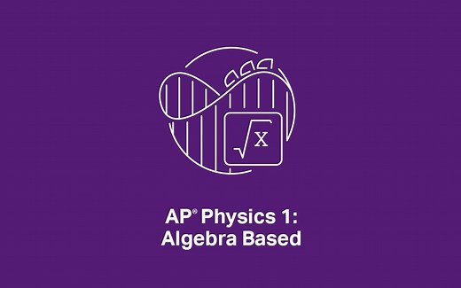 AP官方课程：物理1 AP Physics 1 合集（2020年 完整版）