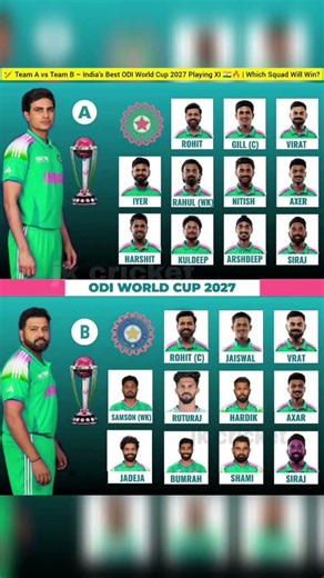 🏏 Team A vs Team B – India’s Best ODI World Cup 2027 Playing XI 🇮🇳🔥 | Which Squad Will Win? #cricket