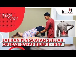 FISIOTERAPI LATIHAN PASCA OPERASI SARAF KEJEPIT - HNP
