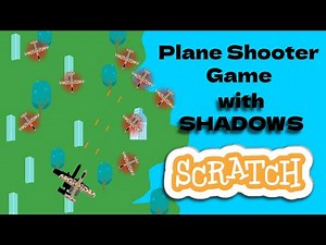 Plane Shooter Game [with SHADOWS] | Scratch Tutorials