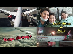 Kenya Airways flight South Africa to Mumbai - India VIA Kenya Nairobi | Travel Vlog #foreigners