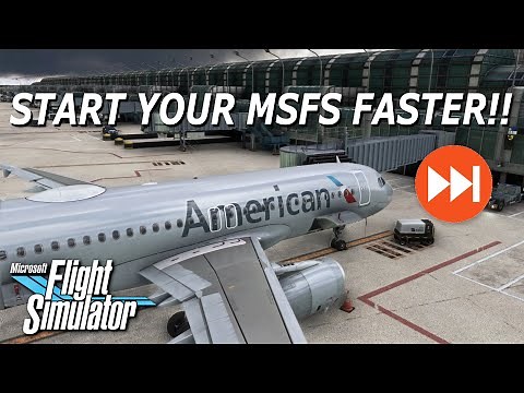 How to START Microsoft Flight Simulator FAST ?!? - REDUCE LOADING TIME by 15-35 seconds