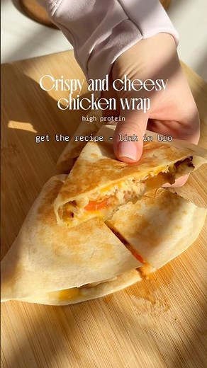Crispy Chicken & Cheese Wrap — High Protein Easy Recipe