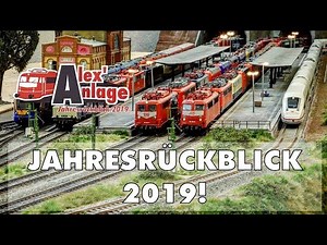 H0 Modellbahn - Alex Anlage Spezial: Jahresrückblick 2019