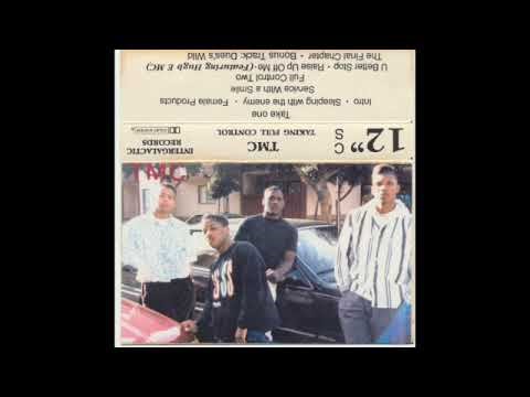 TMC (Total Mind Control) - U Better Stop (SF, '92)