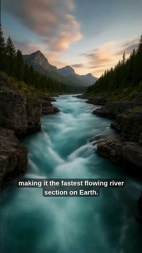 These Are The World's FASTEST Rivers!