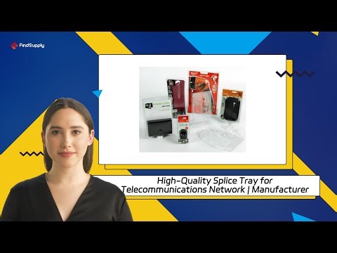 High-Quality Splice Tray for Telecommunications Network | Manufacturer