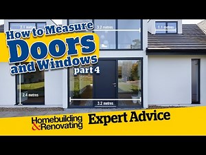 How to measure door & window openings | ADVICE | Homebuilding