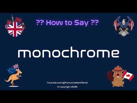🎨 ⚫ How to Pronounce monochrome? (CORRECTLY) | Pronunciation Planet