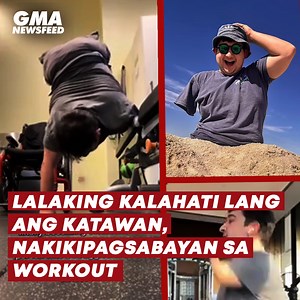 54K views · 592 reactions | Marami ang humahanga ngayon sa isang lalaking ipinanganak na kalahati lang ang katawan. 'Yan ay dahil sa kanyang kakayahang makipagsabayan sa workout at sa kanyang positibong pananaw sa buhay! Kilalanin siya sa video! | GMA News | Facebook