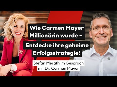 Von der Unternehmerin zur Millionärin: Carmen Mayers Erfolgsstrategie zur Finanzfreiheit