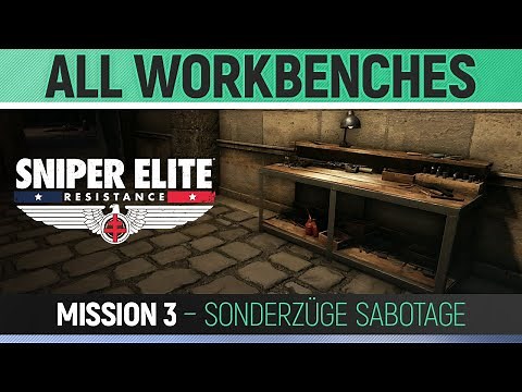 Sniper Elite: Resistance - Mission 3 - All Workbench Locations 🏆 Sonderzüge Sabotage
